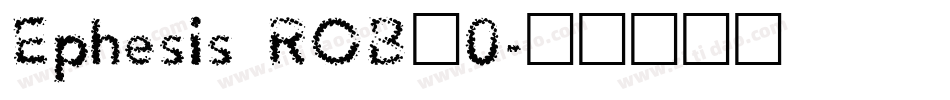 Ephesis ROB_0字体转换